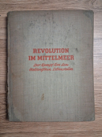 Paul Schmidt - Revolution im mittelmeer. Der kampf um den italienischen Lebensraum