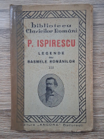 Petre Ispirescu - Legende sau basmele romanilor (volumul 3, 1935)