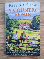 Rebecca Shaw - A country affair