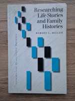 Robert L. Miller - Researching life stories and family histories