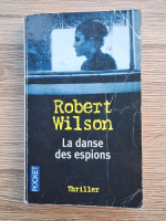 Robert Wilson - La danse des espions
