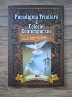 Anticariat: Samuiel Balc - Paradigma trinitara a eclesiei contemporane