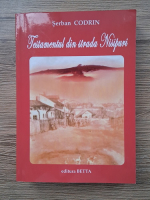 Anticariat: Serban Codrin - Testamentul din strada Nisipuri