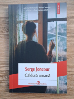 Serge Joncour - Caldura umana