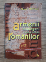 Anticariat: Simion Tavitian - Armenii dobrogeni in istoria si civilizatia romanilor