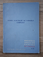 Teoria functiilor de variabila complexa