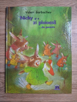 Valeri Gorbachev - Nicky si o zi ploioasa de poveste