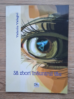 Valeriu Valegvi - Sa zbori inauntrul tau