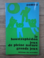 A. Boulogne - Le boustrophedon jeux de pleine nature grands jeux