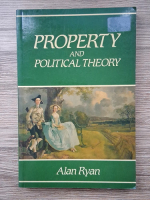 Alan Ryan - Property and political theory
