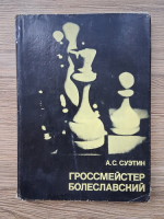 Aleksei Stepanovich Suetin - Marele Maestru Boleslavsky