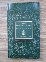 Ali Bin Abi Talib - Calea vorbirii alese. Nahg Al-Balaga