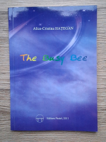 Anticariat: Alice Cristina Hategan - The busy bee