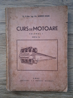 Andrei Ioan - Curs de motoare (volumul 1, editia a II-a, 1942)