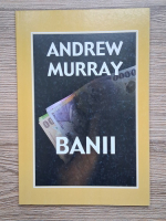 Anticariat: Andrew Murray - Banii