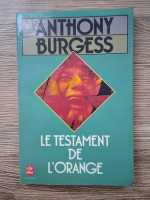 Anthony Burgess - Le testament de l'orange
