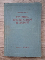 B. S. Svirscevschi - Exploatarea parcului de masini si tractoare