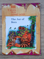 Ben Butterworth - Tales from long ago. The jar of bees