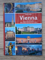 Anticariat: Bernard Helminger - Vienna. Once an Imperial Capital today a Major European City of Culture
