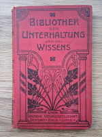 Bibliothek der Unterhaltung und des Wissens (volumul 15, 1907)