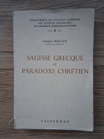 Anticariat: Charles Moeller - Sagesse grecque et paradoxe chretien