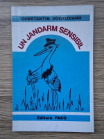 Constantin Voivozeanu - Un jandarm sensibil