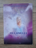 Cornel Roman Rotaru - Fiul omului