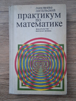 Curs practic de matematica pentru scoli tehnice prin corespondenta