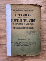 Anticariat: Dimitrie Alexandresco - Explicatiunea teoretica si practica a dreptului civil roman in comparatiune cu legile vechi si cu principalele legislatiuni streine (uzata, volumul 9, 1926)