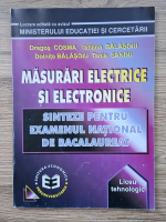 Dragos Cosma - Masurari electrice si electronice. Sinteze pentru Examenul National de Bacalaureat