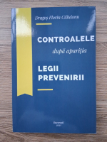 Anticariat: Dragos Florin Caluianu - Controalele dupa aparitia legii prevenirii