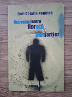 Anticariat: Emil Catalin Neghina - Capcana pentru floreta si portjartier