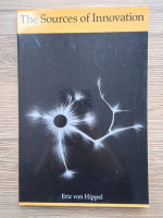 Anticariat: Eric Von Hippel - The sources of innovation