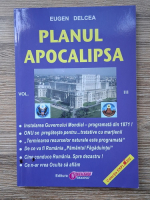 Eugen Delcea - Planul Apocalipsa (volumul 3)