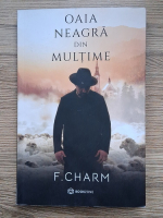 Anticariat: F. Charm - Oaia neagra din multime