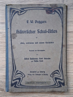 F. W. Putzgers - Historischer Schul Atlas (1918)