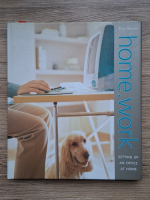 Anticariat: Fay Sweet -  Home.work. Seeting up an office at home