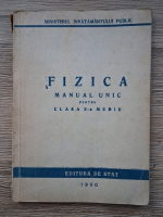 Fizica. Manual unic pentru clasa a X-a medie