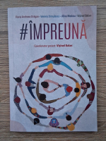 Flavia Andreea Dragan, Venera Dimulescu, Alina Medoia - Impreuna