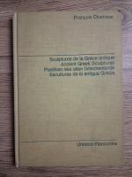 Francois Chamoux - Sculptures de la Grece antique