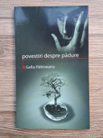 Gellu Paltineanu - Povestiri despre padure