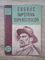 George Cosbuc - Impotriva superstitiilor