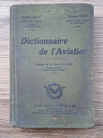 Anticariat: Georges Guet - Dictionnaire de l'Aviation (1922)