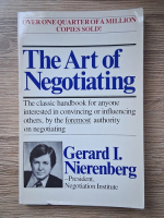 Gerard I. Nierenberg - The art of negotiating 