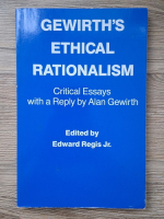 Gewirth's ethical rationalism. Critical essays with a reply by Alan Gewirth