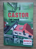 Ghidul Castor. Fa-ti casa singur
