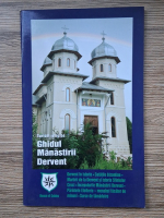 Ghidul Manastirii Dervent. Turism religios
