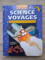 Glencoe - Science voyages. Exploring the life, earth and physical sciences