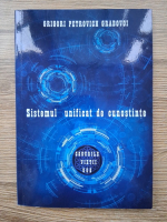 Anticariat: Grigori Petrovich Grabovoi - Sistemul unificat de cunostinte