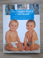 Heather Welford - The complete book of Child Health